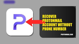How To Recover ProtonMail Account Without Phone Number 2025 (2026)