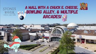 Stones River Mall - Murfreesboro TN - Chuck E Cheese, Bowling Alley, & Multiple Arcades