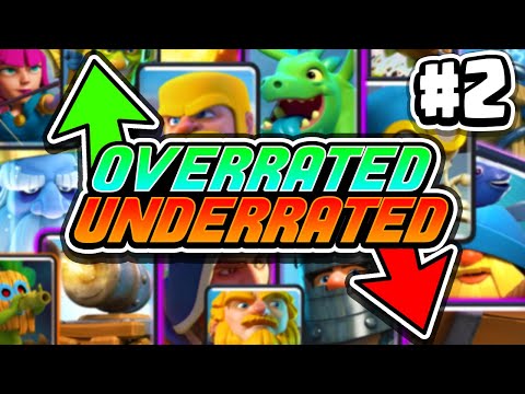 Overrated or Underrated: Clash Royale Cards (Part 2)