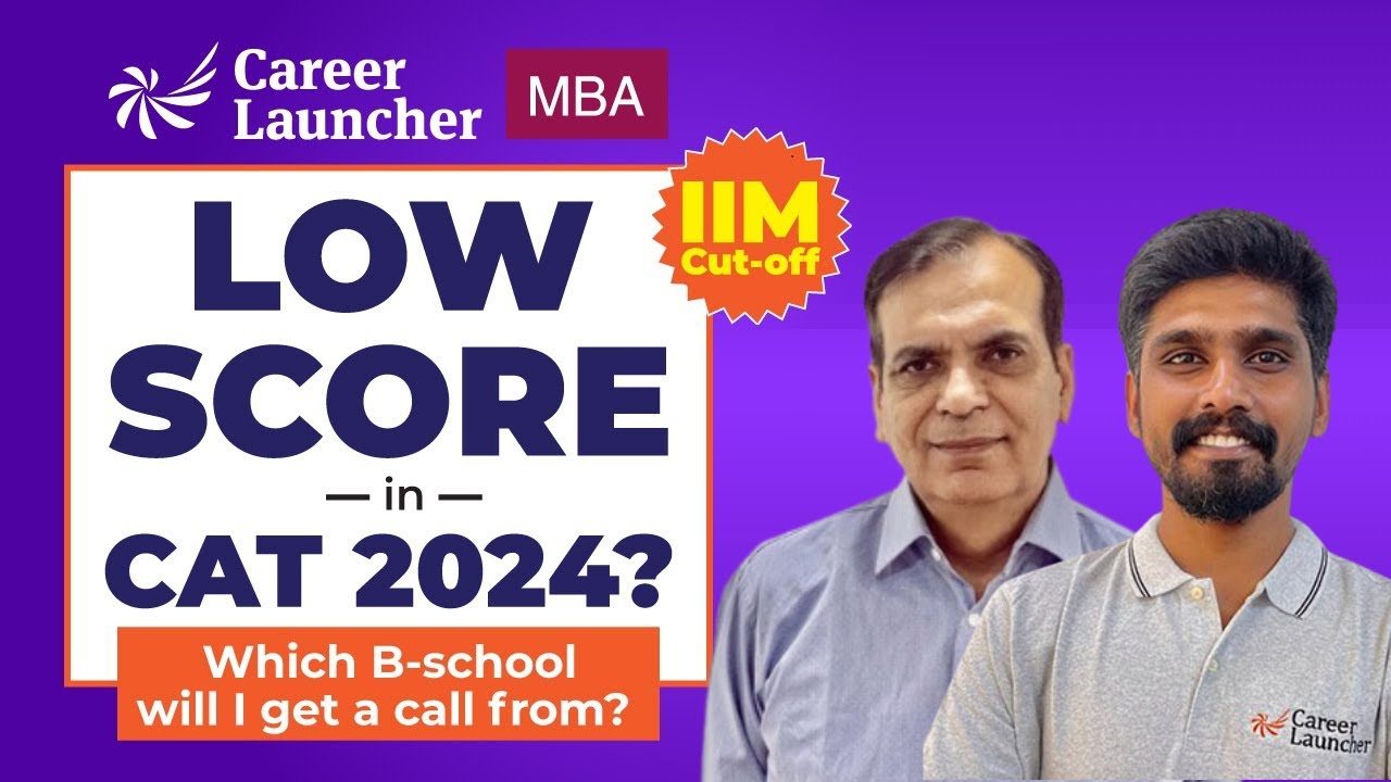 Low score in CAT 2024? Which B-School Will Call me? IIM Cut-off | CAT ...
