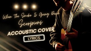 Scorpions - When The Smoke Is Going Down  | Dimas Senopati Accoustic Lyrics