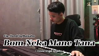 Lagu Manggarai_Bom Neka Mane Tana_Cip.Hendriq Malsaho || Cover Engel Anjello