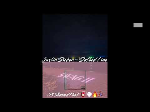 Justin Bieber - Dotted Line (Slowed)