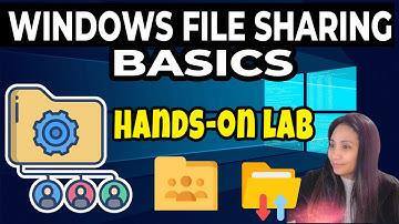 Windows File Sharing: NTFS vs Shared , How to assign folder permissions (Hands-on Lab)