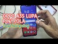 PERBAIKI OPPO A3S LUPA PIN DENGAN ALAT SEDERHANA