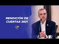 LUIS ABINADER - RENDICIÓN DE CUENTAS 2021