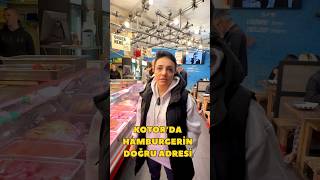 Karadağ Kotorda Hamburgerin Doğru Adresi Ğ