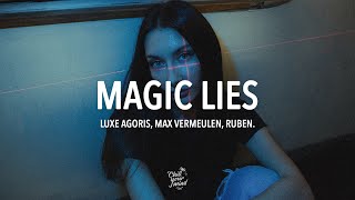 Luxe Agoris & Max Vermeulen & ruben. - Magic Lies
