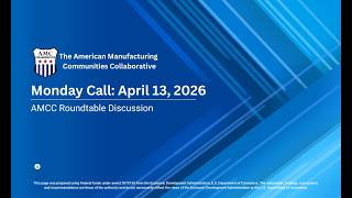 AMCC Roundtable Discussion: April 13th, 2026