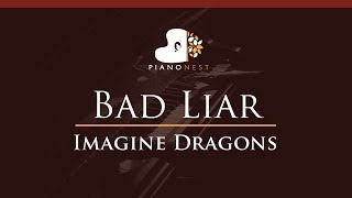 Imagine Dragons - Bad Liar - HIGHER Key (Piano Karaoke / Sing Along)
