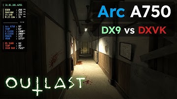 Intel Arc A750 8GB - Outlast | DX9 vs DXVK | 1080P