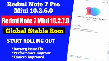 Redmi Note 7 Pro Miui 10.2.6.0 Update | Redmi Note 7 Miui 10.2.7.0 Stable Update Rolling Out