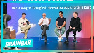 Van szükségünk tárgyakra a digitális korban? | Baán László, Ruppert Dániel, Fehér András x Brain Bar