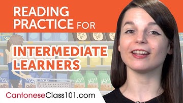 Cantonese Reading Practice for Intermediate Learners