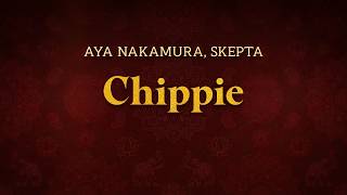 Aya Nakamura, Skepta - Chippie | Lyrics
