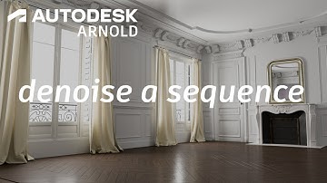 Arnold Tutorial - Denoising a sequence of images (Arnold 7.1)