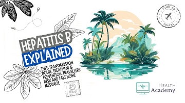 Hepatitis B - Explained