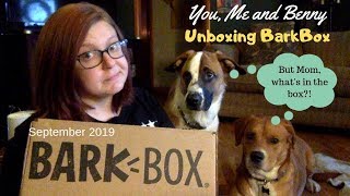 September 2019 BarkBox Opening!