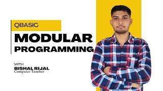 Modular Programming-  Day 1: Basics of QBASIC