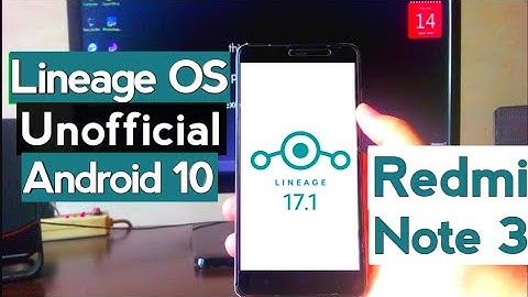 Lineage OS 17.1 on Redmi Note 3  | UNOFFICIAL | ANDROID 10