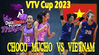 CHOCO MUCHO vs VIETNAM 1 • VTV Cup 2023 • August 20, 2023