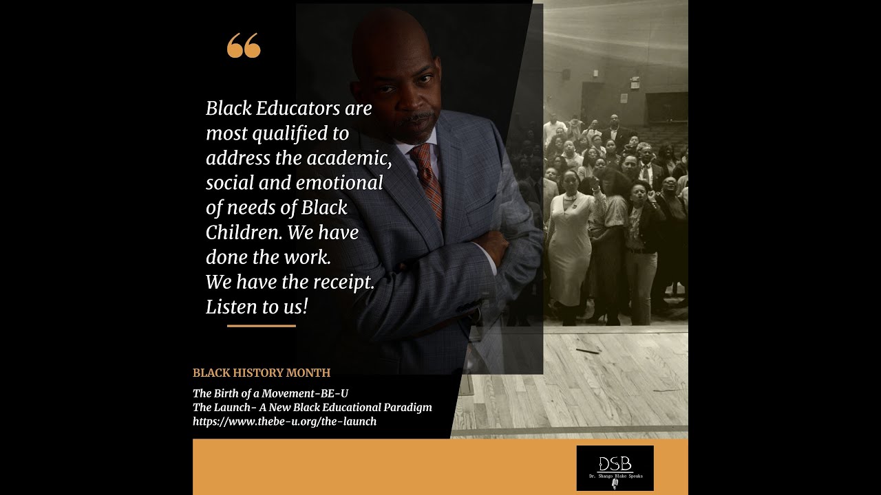 BE U The Movement: A New Black Educational Paradigm