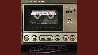 Miniatura de vídeo de "Local H - Last Caress"