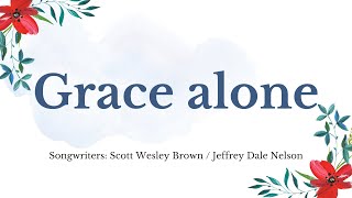 Grace Alone  Maranatha Praise Band s