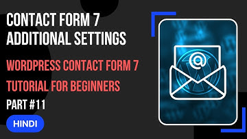 WordPress contact form 7 tutorial for beginners part #11 | Additional settings