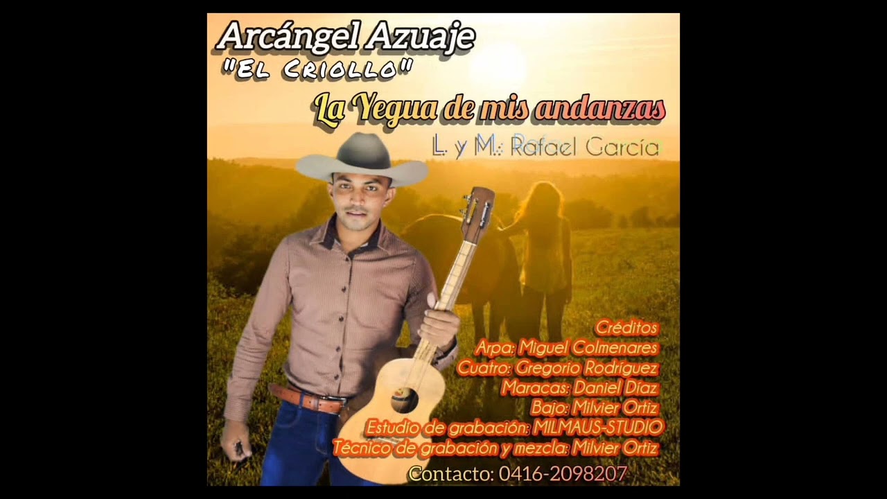 Arcangel Azuaje. La yegua de mis andanzas.