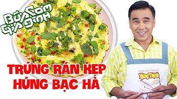 TRỨNG RÁN KẸP HÚNG BẠC HÀ - Nấu ăn cùng MC Quyền Linh | Bữa Cơm Gia Đình