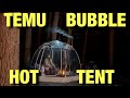 TEMU Bubble HOT TENT 