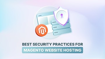 Mastering Website Hosting Magento with Key Security Practices