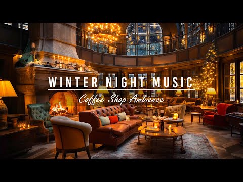 Warm Winter Crackling Fireplace Ambience with Quiet Jazz Music in Cozy Coffee Shop for Relax, Sleep