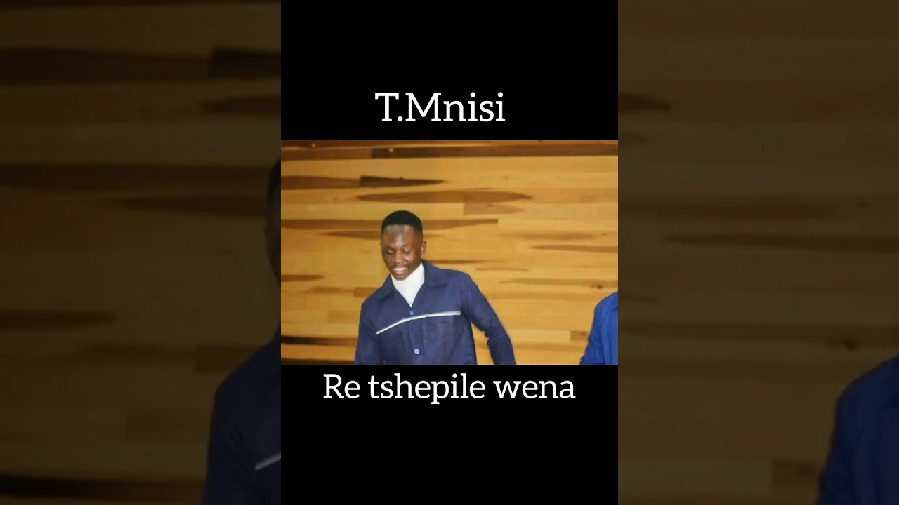 Re tshepile wena