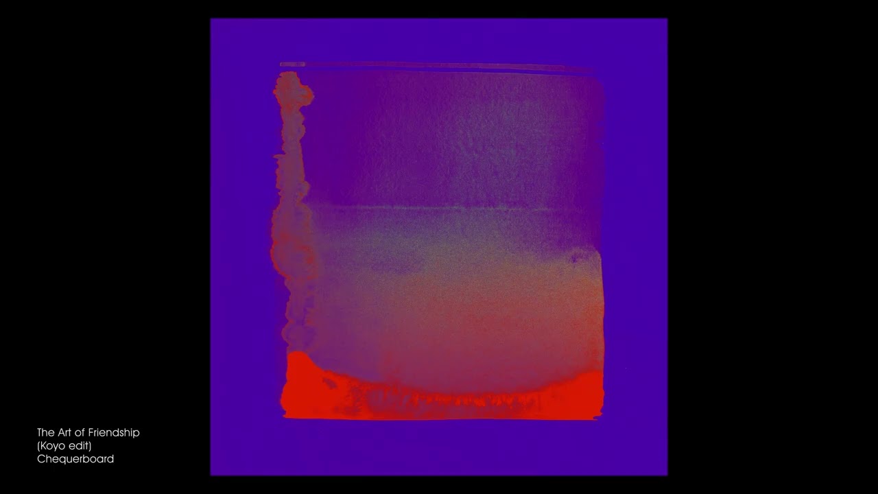 The Art of Friendship - Koyo edit (Official Visualizer)