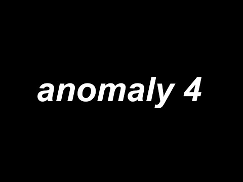 anomaly 4