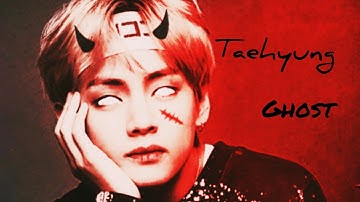 [FMV] KIM TAEHYUNG •GHOST