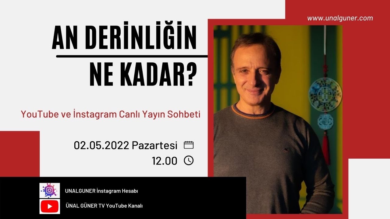 AN DERİNLİĞİN NE KADAR? | Ünal Güner