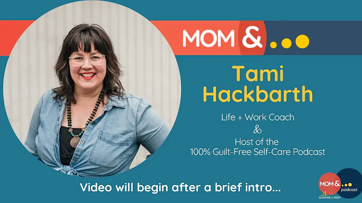 EP89 Guilt-Free Self Care, with Guest Tami Hackbarth