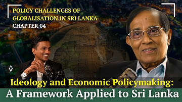 Chapter 04 | Ideology and Economic Policymaking: A Framework Applied to Sri Lanka