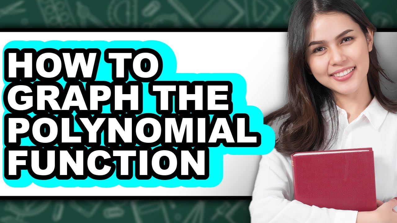 How to Graph the Polynomial Function (easy Method) - YouTube