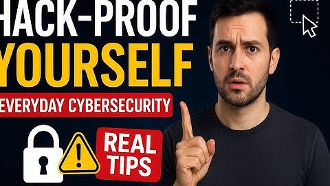 Hack proof yourself (Ep. 1):  Everyday cybersecurity that actually works