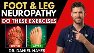 Dr. Daniel Hayes: The ONLY 5 Exercises YOU Need to Relieve Neuropathy in Feet & Legs