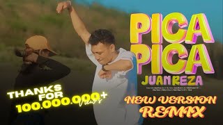Download lagu PICA PICA - Juan Reza (New Version REMIX)