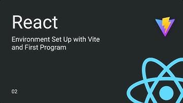 React 02 - Setting Up Your React Environment with Vite and Building Your First 