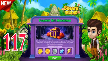 Pumpkin Fest Marathon - 1 Stage | Bobatu Island Survival Quest - Part 117