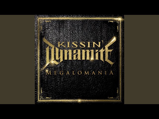 Kissin' Dynamite - Deadly