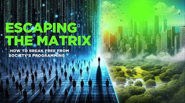 Escaping the Matrix: How to Break Free from Society’s Programming | Thrive Mode