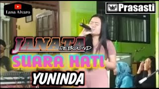 SUARA HATI - COVER - YUNINDA - JANATA REBOUND